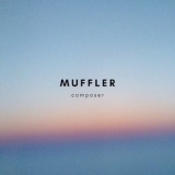 Muffler - Composer '2018