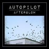 Autopilot - Afterglow '2018 - Album