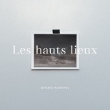 Laurence Castera - Les hauts lieux '2019