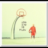 Milow - Lean into Me '2019