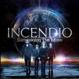 Incendio - Summoning the Muse '2019