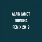 Alain Jamot - Toundra (Remix 2019) '2019