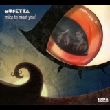 Musetta - Mice To Meet You '2007