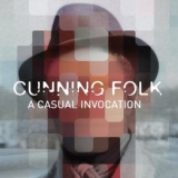 Cunning Folk - A Casual Invocation '2020 - Album