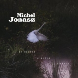 Michel Jonasz - La Meouge, le Rhone, la Durance '2021 - Album