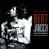 Bert Jansch - The River Sessions '2004 - Album