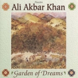 Ali Akbar Khan - Garden Of Dreams '1993