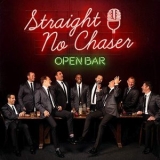 Straight No Chaser - Open Bar '2019 - Album