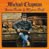 Michael Chapman - Sweet Powder & Wrytree Drift '2020 - Album