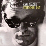 Cal Tjader - Stretchin Out '2017 - Album