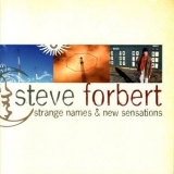 Steve Forbert - Strange Names And New Sensations '2007 - Album