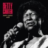 Betty Carter - Avant-Garde Jazz '2019