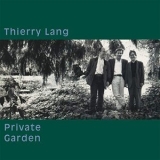 Thierry Lang - Private Garden '1993