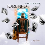 Toquinho - A Arte de Viver '2020 - Album