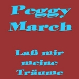 Peggy March - Lass Mir Meine Traume '2016