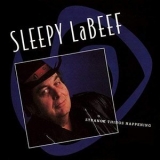 Sleepy LaBeef - Strange Things Happening '1994