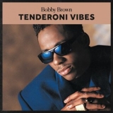 Bobby Brown - Tenderoni Vibes '2021 - Album