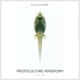 Protoculture - Versiform '2018