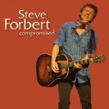 Steve Forbert - Compromised '2015 - Album