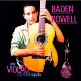 Baden Powell - Um Violao Na Madrugada '1961