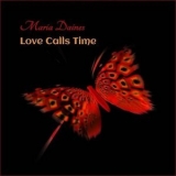 Maria Daines - Love Calls Time '2021