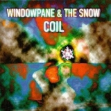 Coil - Windowpane & The Snow '1995