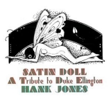 Hank Jones - Satin Doll: A Tribute to Duke Ellington '1976