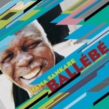 Hama Sankare - Ballebe: Calling All Africans '2018 - Album