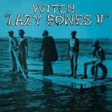 WITCH - Lazy Bones!! '1975 - Album