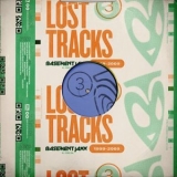 Basement Jaxx - Lost Tracks (1999-2009) '2020 - Compilation