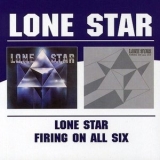 Lone Star - Lone Star / Firing On All Six '2004