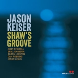 Jason Keiser - Shaw's Groove '2023 - Album