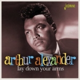 Arthur Alexander - Lay Down Your Arms '2016 - Album