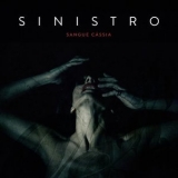 Sinistro - Sangue Cassia '2018