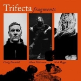 Trifecta - Fragments '2021 - Album