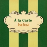 Jean Ferrat - A La Carte '2016