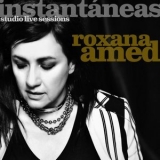 Roxana Amed - Instantaneas - Studio Live Sessions '2019 - Live album