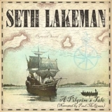 Seth Lakeman - A Pilgrims Tale (Narrated by Paul McGann) '2020 - Album