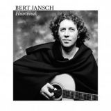 Bert Jansch - Heartbreak '2014 - Album