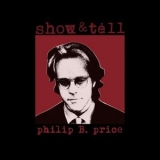 Philip B. Price - Show & Tell '1992 - Album