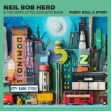 Neil Bob Herd - Every Soul a Story '2020 - Album