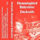 Ducktails - Hummingbird Babysitter '2017 - Album