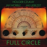 Holger Czukay - Full Circle '2018 - Album