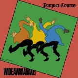 Parquet Courts - Wide Awaaaaake '2018 - Album