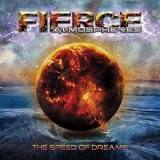 Fierce Atmospheres - The Speed Of Dreams '2021 - Album