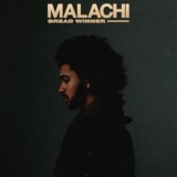 Malachi - Bread Winner '2019