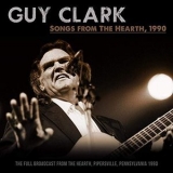 Guy Clark - Songs From The Hearth, 1990 '2019 - Live album