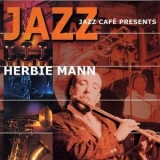 Herbie Mann - Jazz Cafe Presents Herbie Mann '2019 - Album