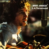 Bert Jansch - L.A. Turnaround '1974