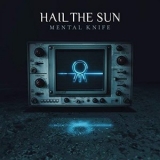 Hail The Sun - Glass: Half Empty '2018 - Album